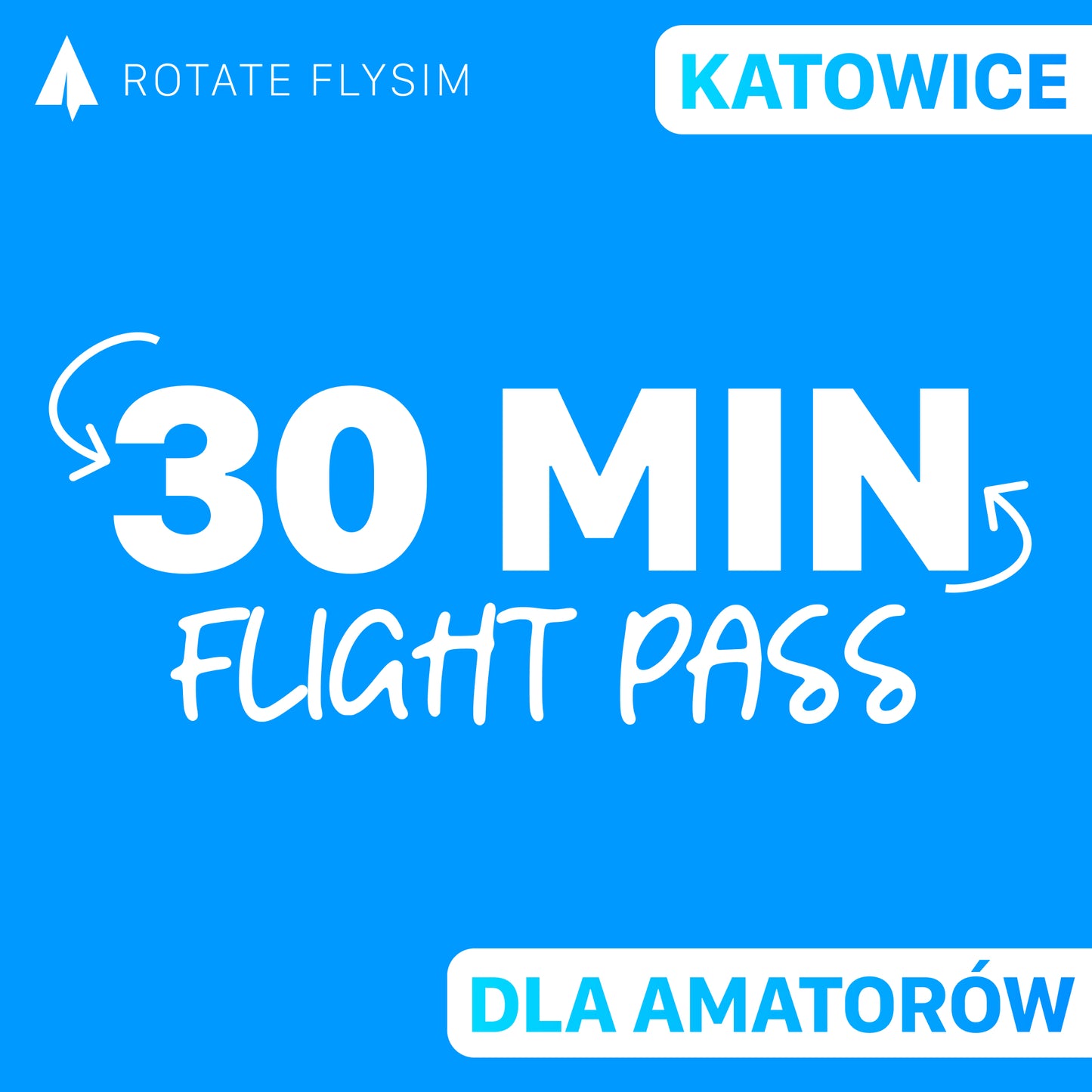 Dla Amatorów - Flight Pass 30 MIN